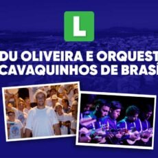 Teatro Municipal aldeense recebe Dudu Oliveira e a Orquestra Cavaquinhos de Brasília nesta terça-feira (11)