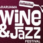 Preparem as taças: Araruama Wine & Jazz Festival chega em julho com música, vinhos e experiências inesquecíveis