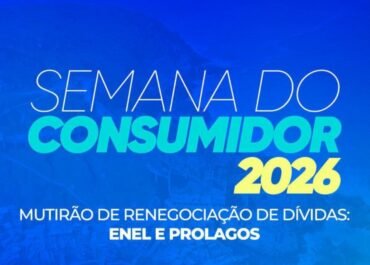 Procon Arraial do Cabo promove mutirão de renegociação de dívidas com as concessionárias Enel e Prolagos