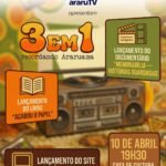 AraruTV celebra a história local com o evento “3 em 1 – Recordando Araruama” na Casa de Cultura