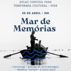 ACLAC abre Temporada Cultural 2026 com evento “Mar de Memórias” em Arraial do Cabo